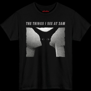 The Things I See at 3AM Analog Horror T-Shirt