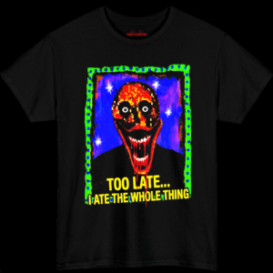 Too Late I Ate the Whole Thing Analog Horror T-Shirt
