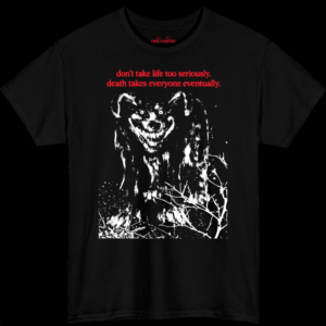 Don't Take Life Too Seriously Analog Horror T-Shirt